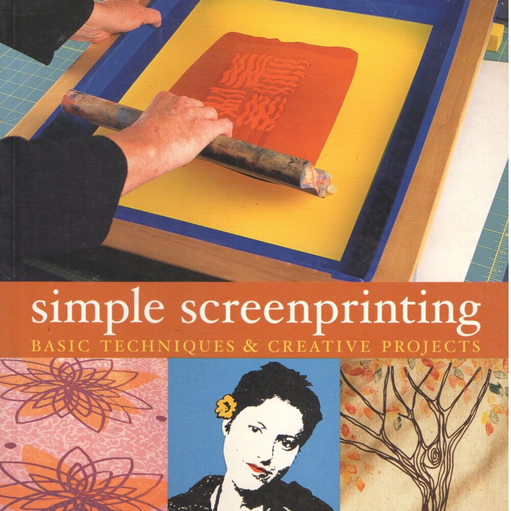 SIMPLE SCREENPRINTING
